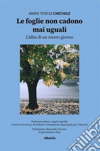 Le foglie non cadono mai uguali. E-book. Formato EPUB ebook