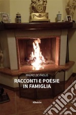 Racconti e poesie in famiglia. E-book. Formato EPUB ebook