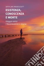 Esistenza, conoscenza e morte. E-book. Formato EPUB