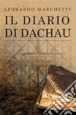 Il diario di Dachau. E-book. Formato EPUB