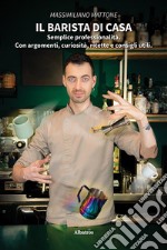 Il barista di casa. E-book. Formato EPUB ebook