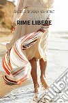 Rime Libere. E-book. Formato EPUB ebook