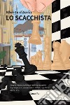 Lo scacchista. E-book. Formato EPUB ebook