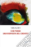 E se fosse una risposta del creato?. E-book. Formato EPUB ebook