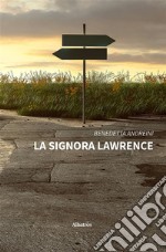 La signora Lawrence. E-book. Formato EPUB ebook