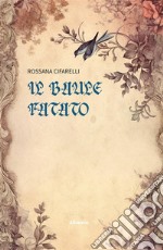 Il baule fatato. E-book. Formato EPUB ebook