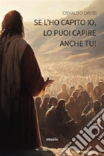 Se l’ho capito io, lo puoi capire anche tu!II edizione. E-book. Formato EPUB