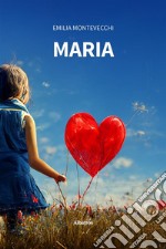 Maria. E-book. Formato EPUB ebook