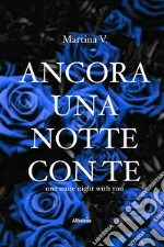 Ancora una notte con te. E-book. Formato EPUB