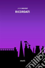 Ricordati. E-book. Formato EPUB ebook