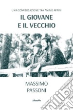 Il giovane e il vecchio. E-book. Formato EPUB