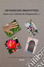 Un’emozione inaspettata (dopo una richiesta di collegamento...). E-book. Formato EPUB ebook