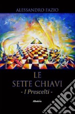 Le sette chiavi. E-book. Formato EPUB ebook