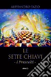 Le sette chiavi. E-book. Formato EPUB ebook di Alessandro Fazio