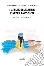 I cieli delle Ande e altri racconti. E-book. Formato EPUB