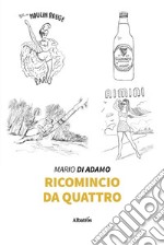 Ricomincio da quattro. E-book. Formato EPUB ebook