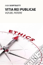 Vitia rei Publicae (vizi del potere). E-book. Formato EPUB