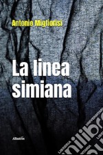 La linea simiana. E-book. Formato EPUB ebook