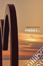 Poesia e.... E-book. Formato EPUB ebook