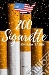 200 Sigarette. E-book. Formato EPUB ebook