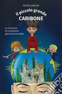 Il piccolo grande Caribone. E-book. Formato EPUB ebook