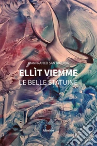 Ellìt VieMme. Le belle Statuine. E-book. Formato EPUB ebook