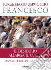 Il desiderio allarga il cuore: Esercizi spirituali con il Papa. E-book. Formato EPUB ebook