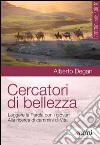 Cercatori di bellezza: Leggere la Parola con i giovani. Alla ricerca di cammini di Vita. E-book. Formato EPUB ebook