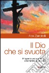 Dio che si svuota: Filippesi: una comunictà alternativa all'impero. E-book. Formato EPUB ebook di Alex Zanotelli