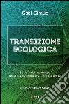 Transizione ecologica: La finanza a servizio della nuova frontiera dell'economia. E-book. Formato EPUB ebook