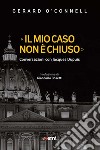 «Il mio caso non è chiuso»: Conversazioni con Jacques Dupuis. E-book. Formato EPUB ebook