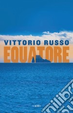 Equatore. E-book. Formato EPUB ebook