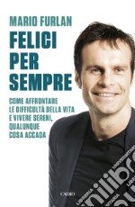 Felici per sempre. E-book. Formato EPUB ebook