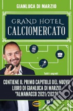 Grand Hotel Calciomercato. E-book. Formato EPUB ebook