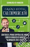 Grand Hotel Calciomercato. E-book. Formato EPUB ebook