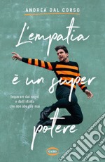 L'empatia è un superpotere. E-book. Formato EPUB ebook