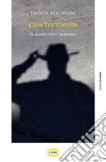 Caro Tex ti scrivo. E-book. Formato EPUB ebook