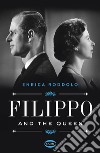 Filippo and the Queen. E-book. Formato EPUB ebook