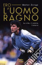 Ero l’uomo ragno. E-book. Formato EPUB ebook