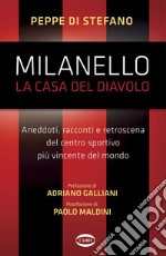 Milanello, la casa del Diavolo. E-book. Formato EPUB ebook