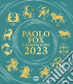 L'oroscopo 2023. E-book. Formato EPUB ebook