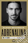 Adrenalina (nuova edizione). E-book. Formato EPUB ebook