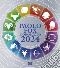 L'Oroscopo 2024. E-book. Formato EPUB ebook di Paolo Fox