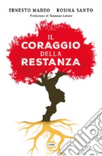 Il coraggio della restanza. E-book. Formato EPUB ebook