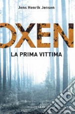 Oxen. La prima vittima. E-book. Formato PDF