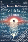 Al di là del mare. E-book. Formato EPUB ebook di Lauren Wolk