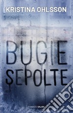 Bugie sepolte. E-book. Formato EPUB ebook