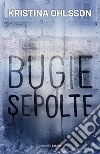 Bugie sepolte. E-book. Formato EPUB ebook