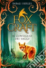 Foxcraft. Il consiglio dei saggi. E-book. Formato EPUB ebook