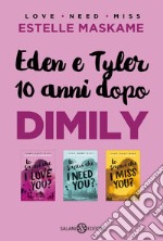 Eden e Tyler 10 anni dopo DIMILY. E-book. Formato EPUB ebook